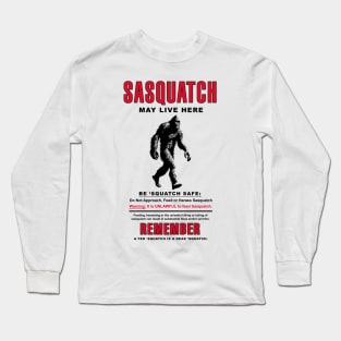 Sasquatch Cryptid Activity Sign Long Sleeve T-Shirt